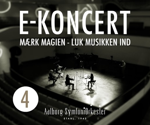 E-koncert 4 med Aalborg Symfoniorkester